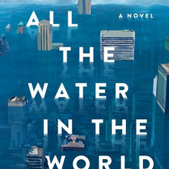 All the Water in the World