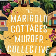 The Marigold Cottages Murder Collective