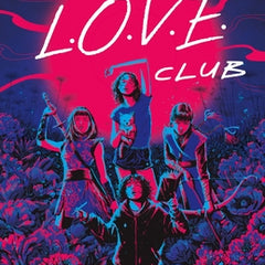 The L.O.V.E. Club