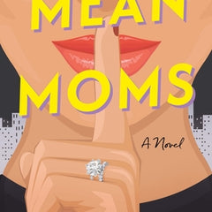 Mean Moms