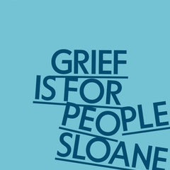 Grief Is for People