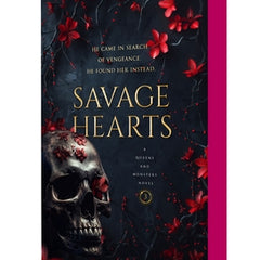 Savage Hearts: Queens and Monsters Book 3