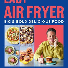 Easy Air Fryer: Big & Bold Delicious Food [American Measurements]