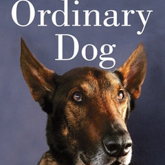 No Ordinary Dog: My Partner from the Seal Teams to the Bin Laden Raid
