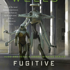 Fugitive Telemetry: The Murderbot Diaries