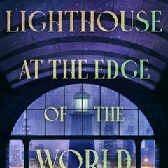 The Lighthouse at the Edge of the World