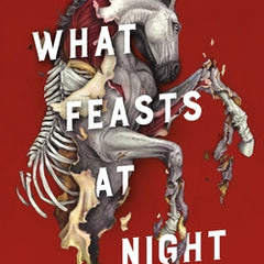 What Feasts at Night