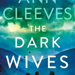 The Dark Wives: A Vera Stanhope Novel