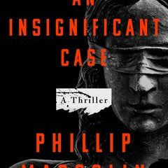 An Insignificant Case: A Thriller