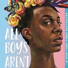 All Boys Aren't Blue: A Memoir-Manifesto