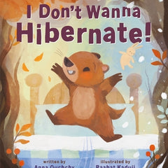 I Don't Wanna Hibernate!
