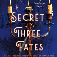 The Secret of the Three Fates: A Ruby Vaughn Mystery