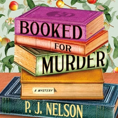 Booked for Murder: An Old Juniper Bookshop Mystery