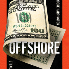 Offshore: Stealth Wealth and the New Colonialism