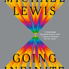 Going Infinite: The Rise and Fall of a New Tycoon