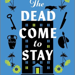 The Dead Come to Stay