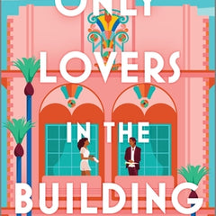 Only Lovers in the Building