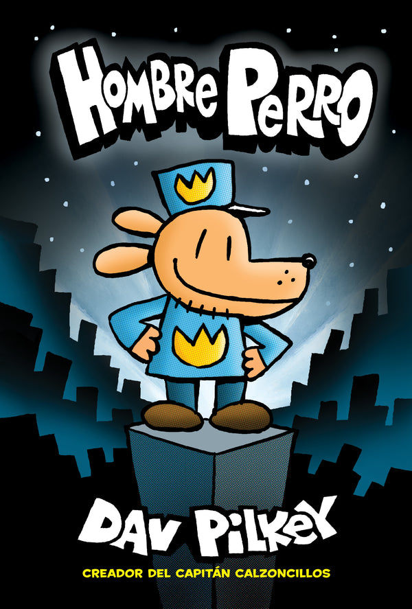Hombre Perro (Dog Man): Volume 1