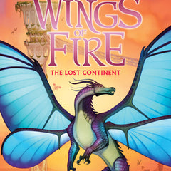The Lost Continent (Wings of Fire #11): Volume 11