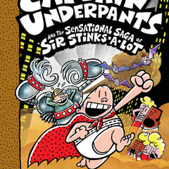 Captain Underpants and the Sensational Saga of Sir Stinks-A-Lot: Color Edition (Captain Underpants #12): Volume 12