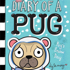 Pug's Snow Day: A Branches Book (Diary of a Pug #2): Volume 2