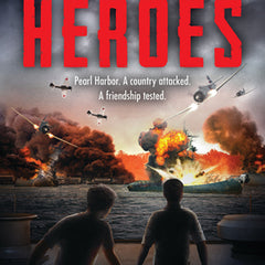 Heroes: A Novel of Pearl Harbor