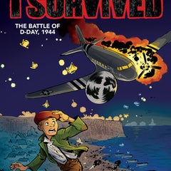 I Survived the Battle of D-Day, 1944 (I Survived Graphic Novel #9)