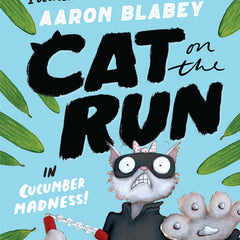 Cat on the Run in Cucumber Madness! (Cat on the Run #2)