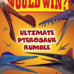 Who Would Win?: Ultimate Pterosaur Rumble
