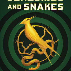 The Ballad of Songbirds and Snakes (a Hunger Games Novel)