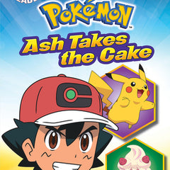 Ash Takes the Cake (Pokémon: Scholastic Reader, Level 2)