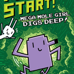 Mega Mole Girl Digs Deep!: A Branches Book (Press Start! #15)