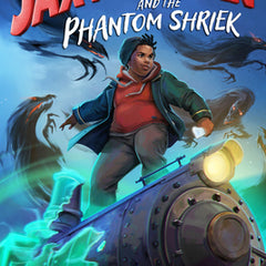 Jax Freeman and the Phantom Shriek