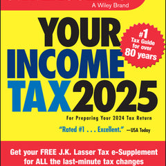 J.K. Lasser's Your Income Tax 2025: For Preparing Your 2024 Tax Return
