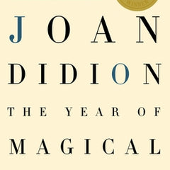 The Year of Magical Thinking: National Book Award Winner