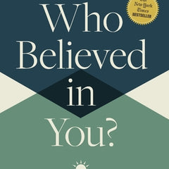 Who Believed in You: How Purposeful Mentorship Changes the World