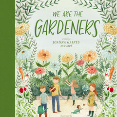 We Are the Gardeners