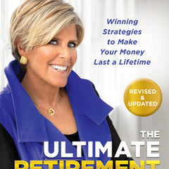 The Ultimate Retirement Guide for 50+: Winning Strategies to Make Your Money Last a Lifetime (Revised & Updated for 2025)