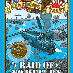 Raid of No Return (Nathan Hale's Hazardous Tales #7): A World War II Tale of the Doolittle Raid