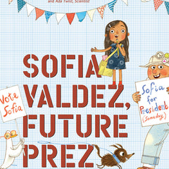 Sofia Valdez, Future Prez: A Picture Book