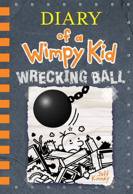 Wrecking Ball (Diary of a Wimpy Kid #14): Volume 14