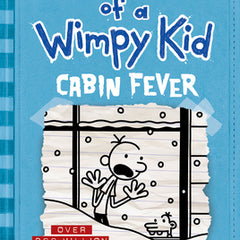 Cabin Fever (Diary of a Wimpy Kid #6)