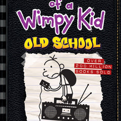 Old School (Diary of a Wimpy Kid #10): Volume 10