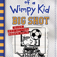 Big Shot (Diary of a Wimpy Kid #16)