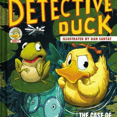 Detective Duck: The Case of the Missing Tadpole (Detective Duck #2)