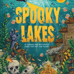 Spooky Lakes: 25 Strange and Mysterious Lakes That Dot Our Planet
