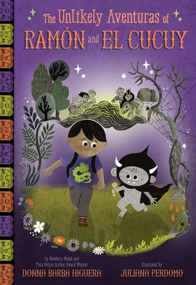 The Unlikely Aventuras of Ramón and El Cucuy: An Illustrated Chapter Book
