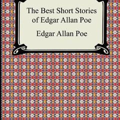 The Best Short Stories of Edgar Allan Poe: (The Fall of the House of Usher, the Tell-Tale Heart and Other Tales)