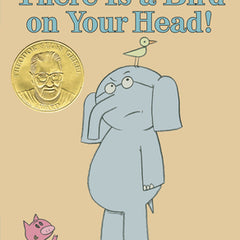There Is a Bird on Your Head!-An Elephant and Piggie Book