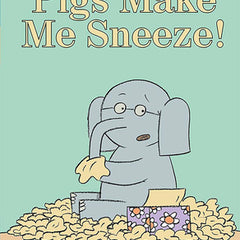 Pigs Make Me Sneeze!-An Elephant and Piggie Book